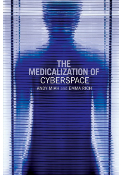 The Medicalization of Cyberspace