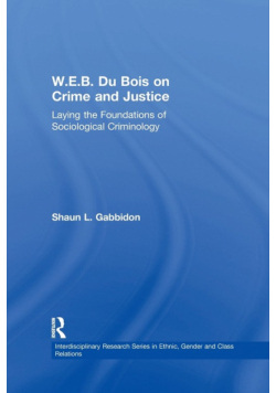 W.E.B. Du Bois on Crime and Justice
