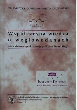 Współczesna wiedza o węglowodanach