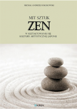 Mit sztuk zen w kształtowaniu się kultury artyst