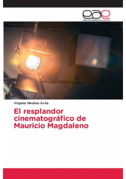 El resplandor cinematográfico de Mauricio Magdaleno