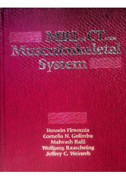 MRI and CT of the Musculoskeletal System
