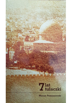 7 lat tułaczki