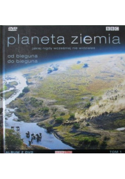 Planeta Ziemia jakiej nigdy wcześniej nie widziałeś płyta DVD tom 1