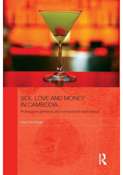 Sex, Love and Money in Cambodia