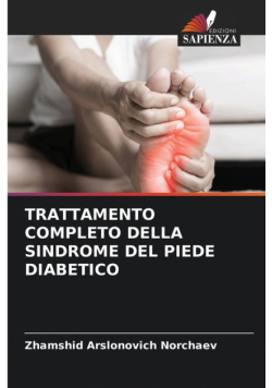 Trattamento Completo Della Sindrome Del Piede Diabetico