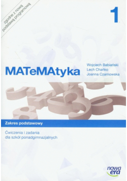 Matematyka 1: ćwiczenia i zadania zakres podstawowy