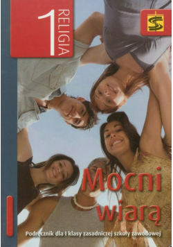 Mocni wiarą 1 podręcznik. Szkoła zawodowa