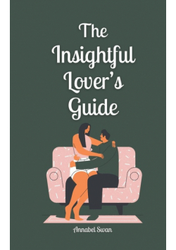 The Insightful Lover's Guide