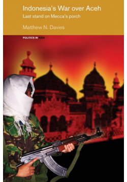 Indonesia's War over Aceh