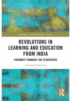 Revolutions in Learning and Education from India