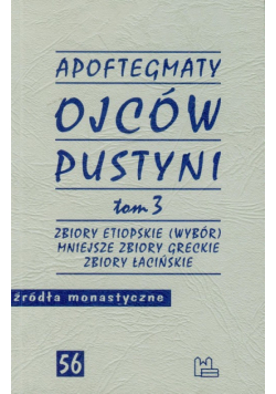 Apoftegmaty Ojców Pustyni t.3