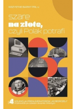 Szare na złote czyli Polak potrafi
