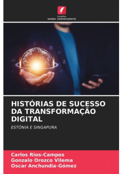 Histórias De Sucesso Da Transformação Digital
