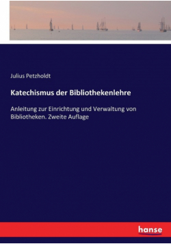 Katechismus der Bibliothekenlehre