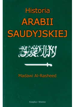 Al-Rasheed Madawi - Historia Arabii Saudyjskiej