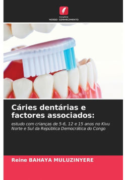 Cáries dentárias e factores associados