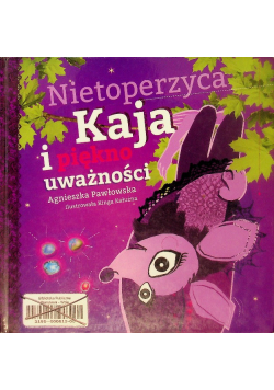 Nietoperzyca Kaja i piękno uważności