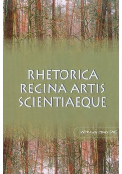 Rhetorica regina artis scientiaeque