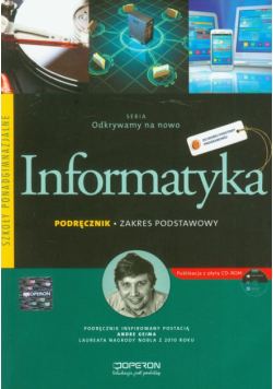 A. - Odkrywamy na nowo: Informatyka podręcznik z płytą CD zakres podstawowy