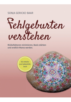 Fehlgeburten verstehen
