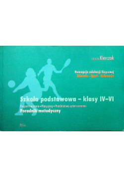Szkoła podstawowa klasy IV VI Poradnik merytoryczny