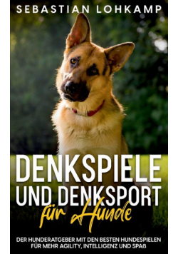 Denkspiele und Denksport für Hunde