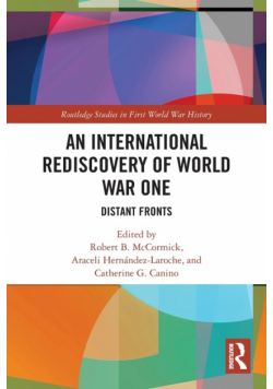 An International Rediscovery of World War One