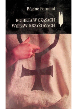 Kobieta w czasach wypraw krzyżowych
