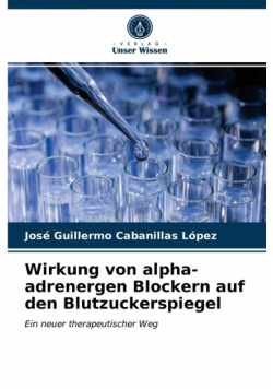 Wirkung von alpha-adrenergen Blockern auf den Blutzuckerspiegel