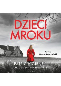 Dzieci mroku. Cykl z detektyw Lottie Parker