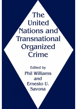 The United Nations and Transnational Organized Crime