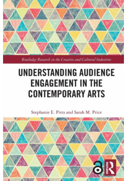 Understanding Audience Engagement in the Contemporary Arts