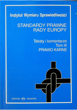 Standardy prawne Rady Europy tom III