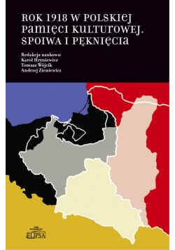 Rok 1918 w polskiej pamięci kulturowej
