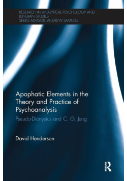 Apophatic Elements in the Theory and Practice of Psychoanalysis