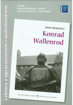 Mickiewicz Adam - Konrad Wallenrod: lektura z opracowaniem + audiobook