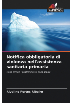 Notifica obbligatoria di violenza nell'assistenza sanitaria primaria