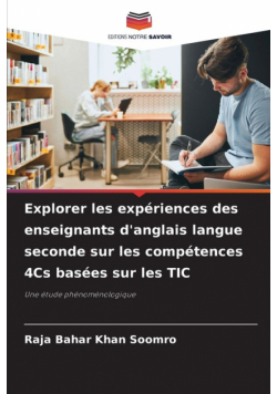 Explorer les expériences des enseignants d'anglais langue seconde sur les compétences 4Cs basées sur les TIC