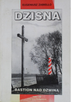 Dzisna  Bastion nad Dźwiną