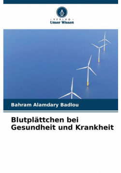 Blutplättchen bei Gesundheit und Krankheit