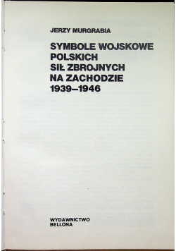 Symbole wojskowe Polskich Sił Zbrojnych na Zachodzie 1939 - 1946