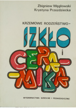 Krzemowe rodzeństwo Szkło i ceramika