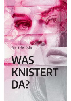 Was knistert da?