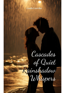 Cascades of Quiet Rainshadow Whispers