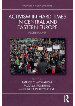 Activism in Hard Times in Central and Eastern Europe