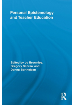 Personal Epistemology and Teacher Education