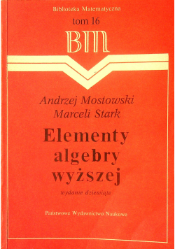 Elementy algebry wyższej tom 16