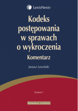 Kodeks postępowania w sprawach o wykroczenia Komentarz