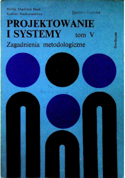 Projektowanie i systemy tom V